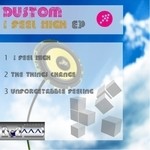 cover: Dustom - I Feel High