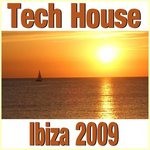 cover: Various - Tech House Ibiza 2009