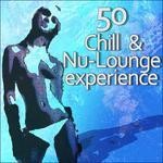 cover: Various - 50 Chill & Nu-Lounge Experience