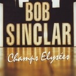 cover: Bob Sinclar - Champs Elysses