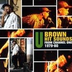 cover: U Brown|Various - Hit Sounds From Channel One: 1979-80