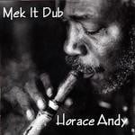 cover: Andy, Horce|Stepper - Mek It Dub (mixed by Godwin Logie)