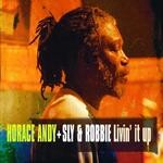 cover: Andy, Horce|Sly & Robbie - Livin' It Up (dub limited edition)