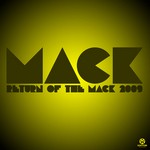 cover: Mack - Return Of The Mack 2009