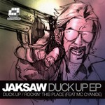 cover: Jaksaw|Mc Cyanide - Duck Up EP