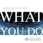 cover: Winston & Yoddy|Pretension|Kyla Sexton - What You Do