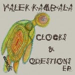 cover: Valek Kambala - Clocks & Questions EP