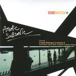 cover: Dubmatix - Atomic Subsonic