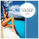 cover: Various - Lounge At The Pool Side