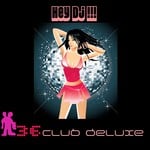 cover: Club Deluxe - Hey DJ EP