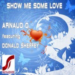 cover: Arnaud D|Donald Sheffey - Show Me Some Love