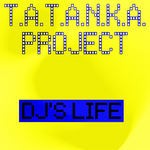 cover: Tatanka Project - DJ's Life