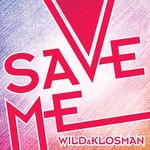 cover: Klosman|Wild - Save Me