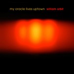 cover: William Orbit - My Oracle Lives Uptown