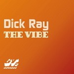 cover: Dick Ray - The Vibe