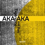 cover: Aka Aka - Tigerente Mit Reis EP