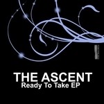 cover: The Ascent - Ready To Take EP