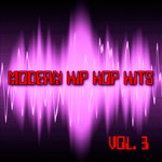 cover: Hip Hop Hitmakers - Modern Hip Hop Hits Vol 3