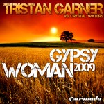 cover: Crystal Waters|Garner, Tristan - Gypsy Woman 2009