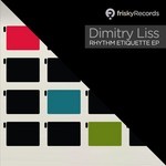 cover: Dimitry Liss - Rhythm Etiquette EP