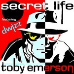 cover: Dwizz|Emerson, Toby - Secret Life