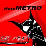 cover: Nate Metro - Eat Meat