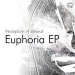 cover: Perception Of Sound - Euphoria EP