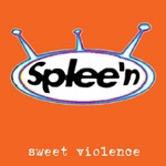 cover: Spleen - Sweet Violence