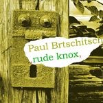 cover: Paul Brtschitsch - Rude Knox