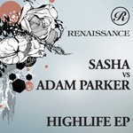 cover: Adam Parker|Sasha - Highlife EP