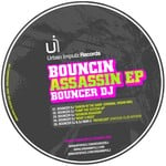 cover: Bouncer Dj|Dj Mar C - Bouncin Assassin EP