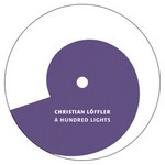 cover: Christian Loeffler - A Hundred Lights