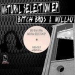 cover: Bitch Bros|Millau - Natural Selection EP