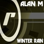 cover: Alan M - Winter Rain