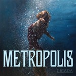 cover: Cicada - Metropolis