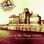 cover: Fun & Richie - Coffee In The King's Town