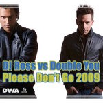 cover: Dj Ross|Double You - Please Don't Go 2009