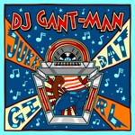 cover: Dj Gant Man - Juke Dat Girl