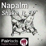 cover: Napalm - Shake It EP