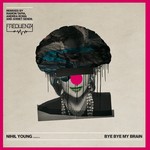 cover: Nihil Young - Bye Bye My Brain