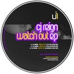 cover: Cj Reign - Watch Out EP