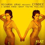 cover: Cyndee|Grau, Ricardo - I Wanna Know