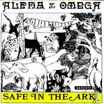 cover: Alpha & Omega - Safe In The Ark