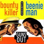 cover: Bounty Killer|Beenie Man - Guns Out