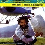 cover: John Holt - Police In Helicopter