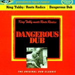 cover: King Tubby - Dangerous Dub