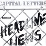 cover: Capital Letters - Headline News