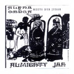 cover: Alpha & Omega - Almighty Jah