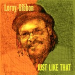 cover: Leroy Gibbon - Just Like That