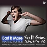 cover: Mc Flipside|Bart B More - So It Goes (A Day In The Life)